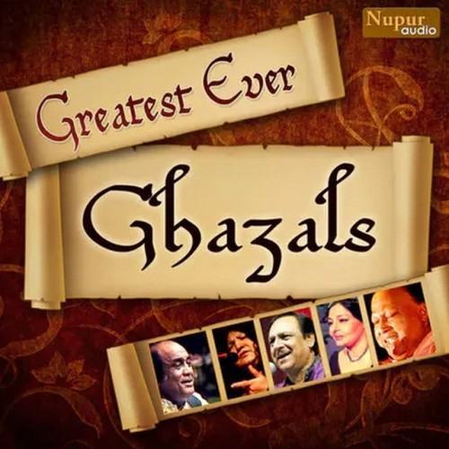 Greatest Ever Ghazals