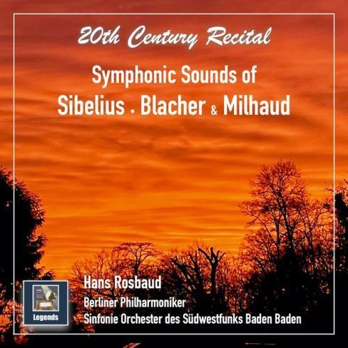 20th Century Recital: Symphonic Sounds of Sibelius, Blacher & Milhaud
