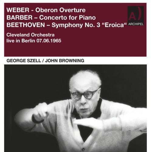 Weber, Barber & Beethoven: Orchestral Works (Live) [Remastered 2023]