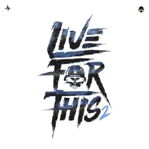 Live For This 2