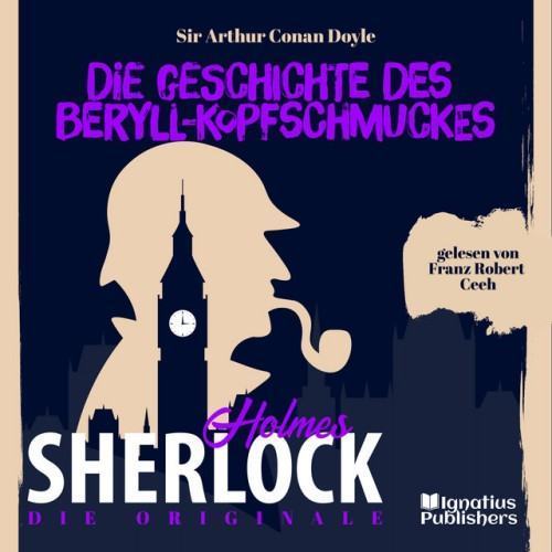 Die Originale: Die Geschichte des Beryll-Kopfschmuckes (Sherlock Holmes)