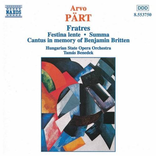 Part: Fratres, Festina lente & Summa