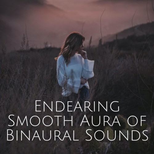 Endearing Smooth Aura of Binaural Sounds