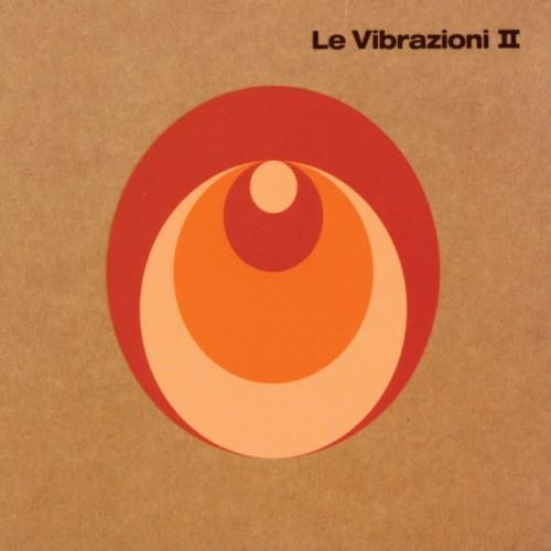 Le Vibrazioni II