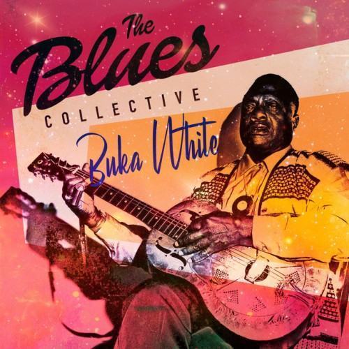 The Blues Collective - Bukka White