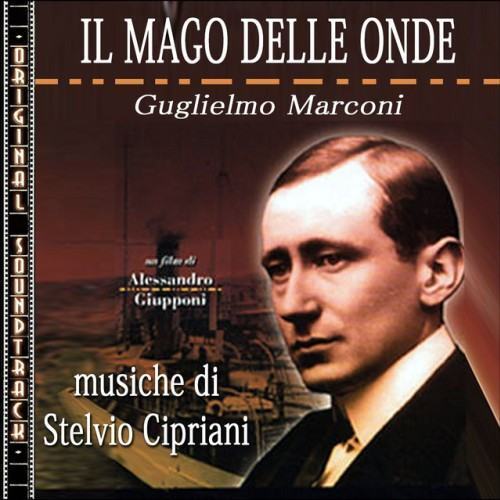O.S.T. Il mago delle onde - Guglielmo Marconi