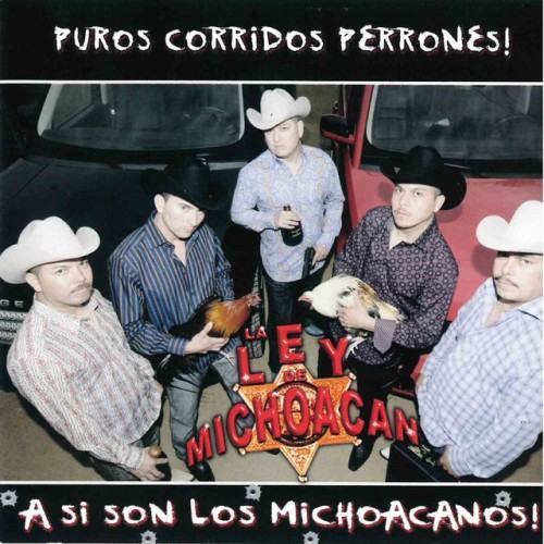 Puros Corridos Perrones a Si Son Los Michoacanos