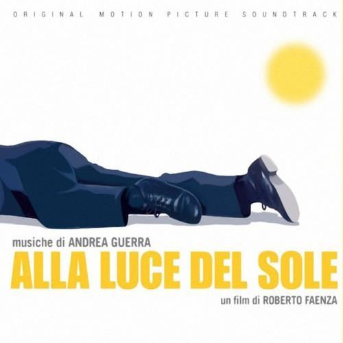 Alla Luce Del Sole (Original Motion Picture Soundtrack)