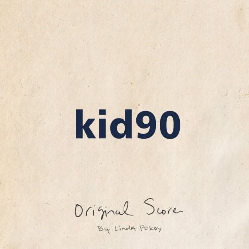 Kid 90 Original Score