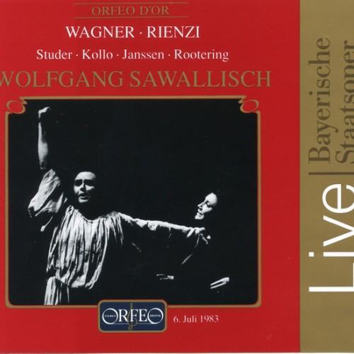 Wagner: Rienzi, WWV 49 (Bayerische Staatsoper Live)