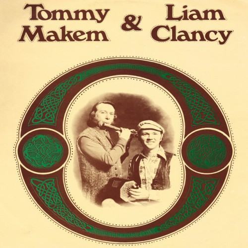 Tommy Makem and Liam Clancy (2022 Remaster)