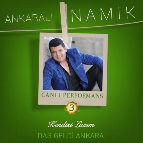Kendisi Lazım / Dar Geldi Ankara (Canlı Performans, Vol. 3)