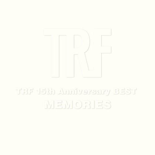 TRF 15th Anniversary BEST - MEMORIES -