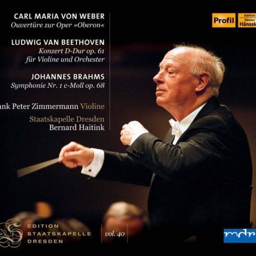 Edition Staatskapelle Dresden, Vol. 40: Bernard Haitink (Live)