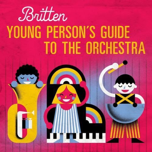 Britten: Young Person’s Guide to the Orchestra