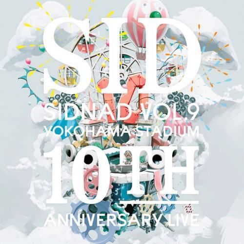 SIDNAD Vol.9 ~YOKOHAMA STADIUM~ <10th Anniversary LIVE>