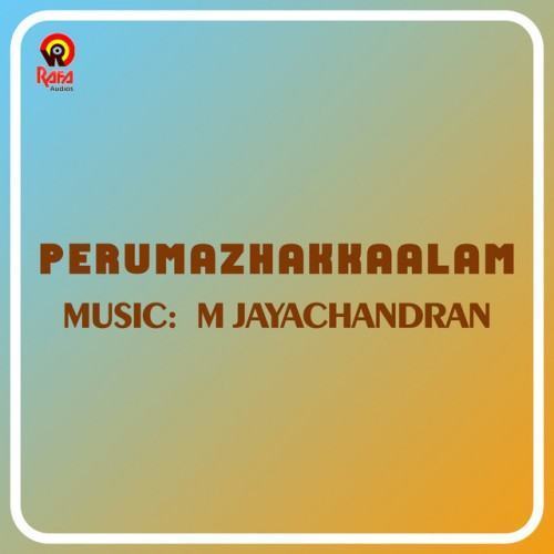Perumazhakkaalam (Original Motion Picture Soundtrack)