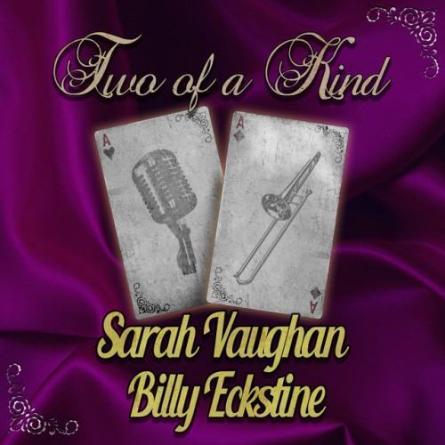 Two of a Kind: Sarah Vaughan & Billy Eckstine