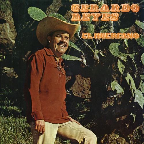 Gerardo Reyes (El Huerfano)