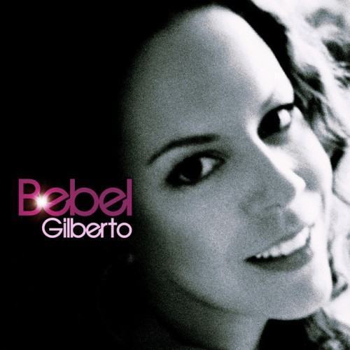 Bebel Gilberto (download)