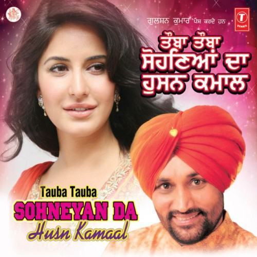 Tauba Tauba Sohneyan Da Husn Kamaal