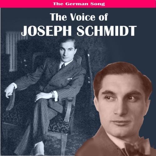 The German Song: The Voice of Joseph Schmidt