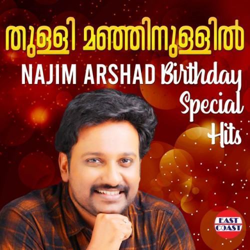 Thulli Manjinullil, Najim Arshad Birthday Special Hits
