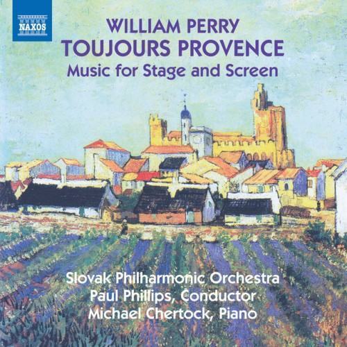 William Perry: Toujours Provence & Other Music for Stage and Screen