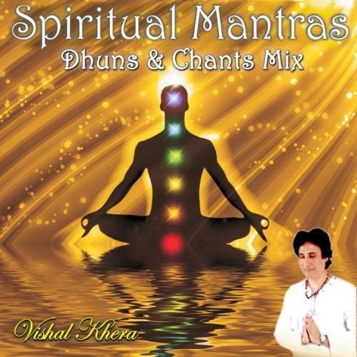 Spiritual Mantras: Dhuns & Chants Mix