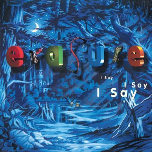 I Say I Say I Say [(2021 Expanded Edition) [2021 Remaster]]