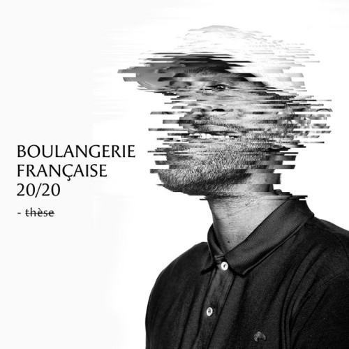 Boulangerie française 20 / 20 (Thèse)