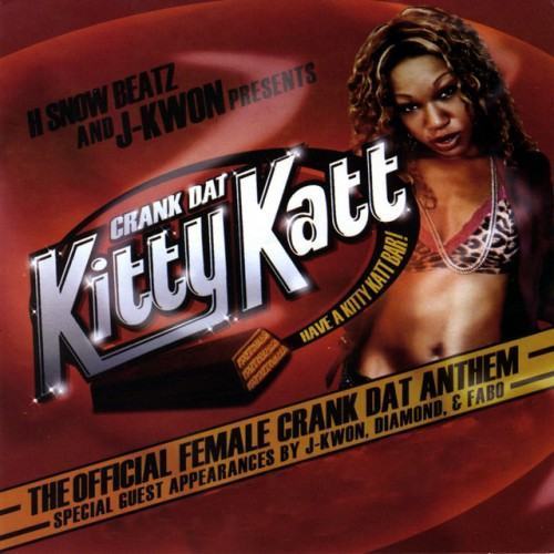 Crank Dat Kitty Katt Hosted By J-kwon