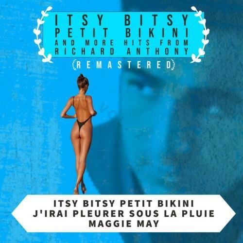 Itsy Bitsy Petit Bikini & more hits from Richard Anthony (Remastered 2022)