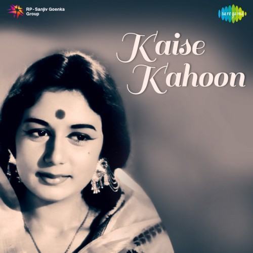 Kaise Kahoon (Original Motion Picture Soundtrack)