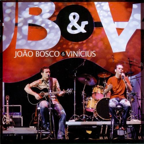 João Bosco & Vinícius - Ao Vivo