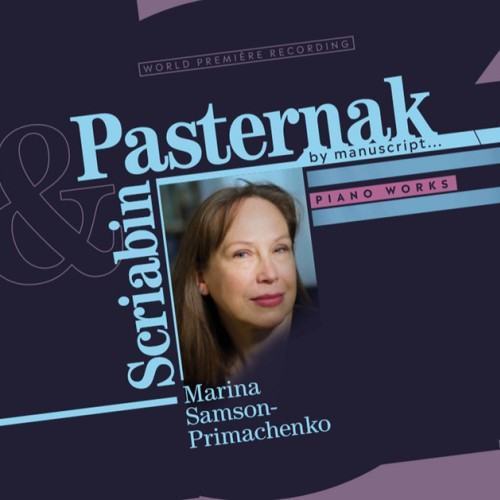 Scriabin & Pasternak: Piano Works