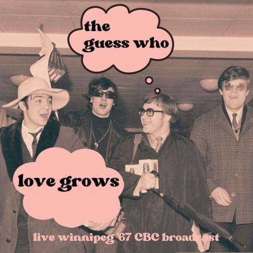 Love Grows (Live Winnipeg '67)