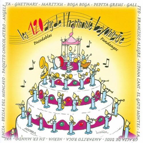 Les 120 Ans De L'harmonie Bayonnaise