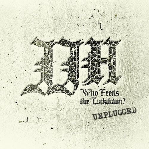 Who Feeds the Lockdown? Unplugged