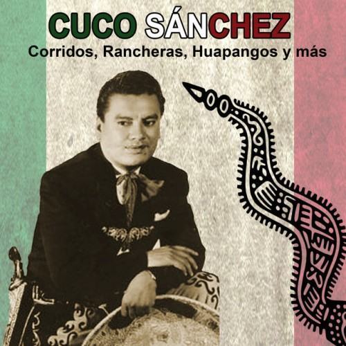 Corridos, Rancheras, Huapangos y más