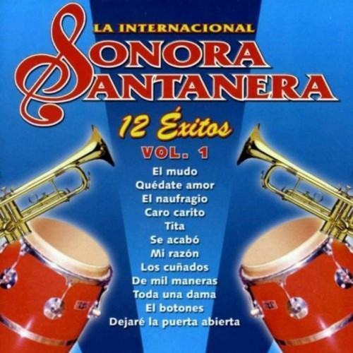 12 Exitos la Internacional Sonora Santanera Vol. 1