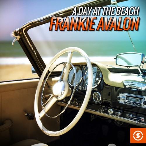 A Day at the Beach: Frankie Avalon