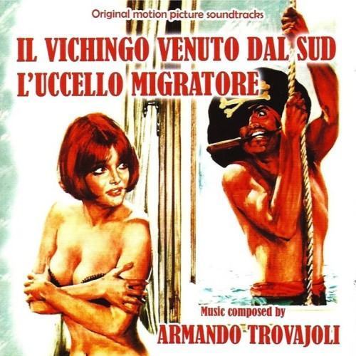 Il vichingo venuto dal sud / L'uccello migratore (Original Motion Picture Soundtracks)