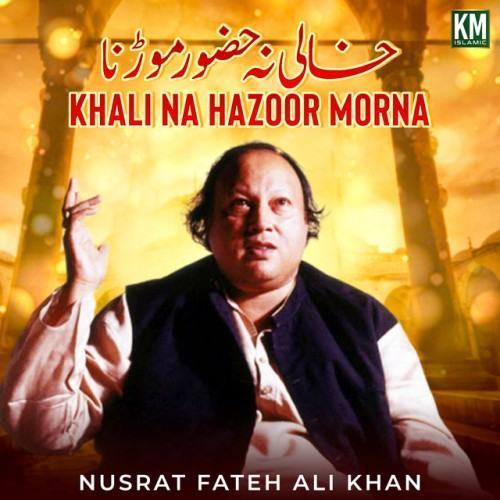 Khali Na Hazoor Morna