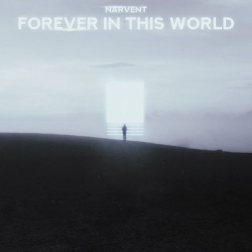 Forever In This World