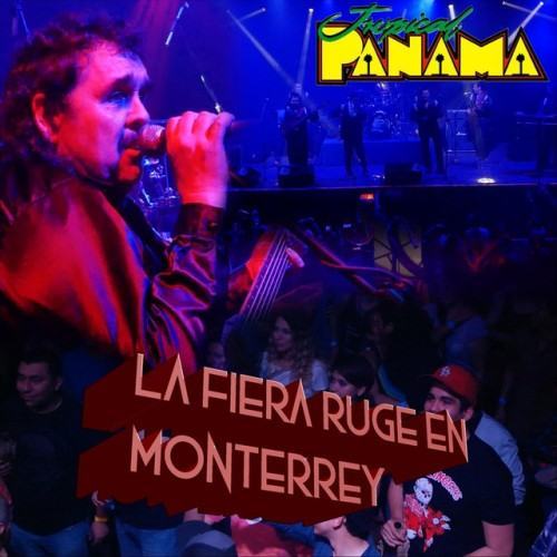 La Fiera Ruge en Monterrey (En Vivo)
