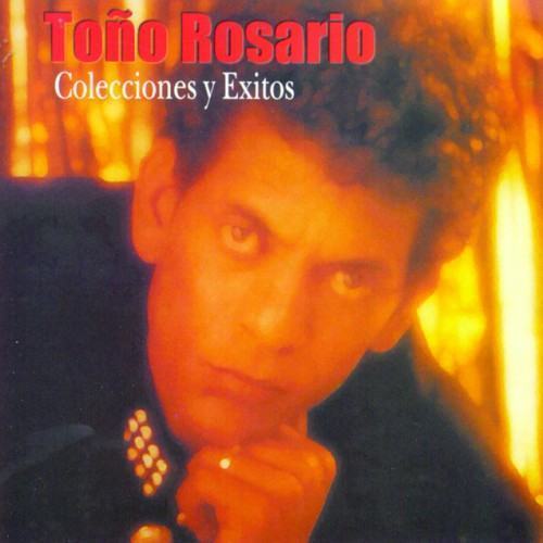 Lo Mejor De Toño Rosario