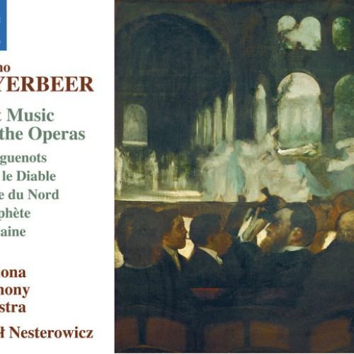 Meyerbeer: Ballet Music from the Operas