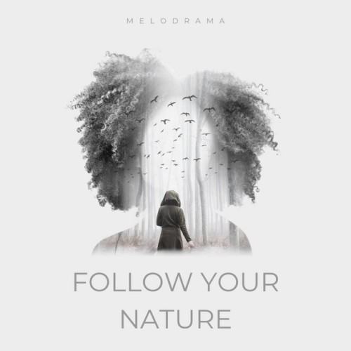 Follow Your Nature