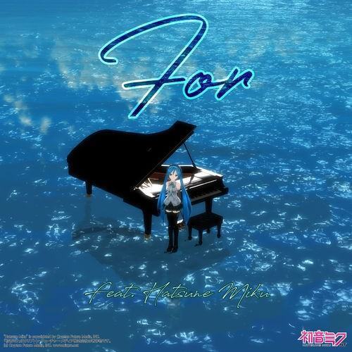 For feat. Hatsune Miku